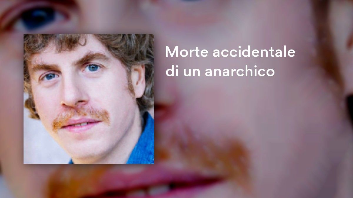 Morte accidentale di un anarchico