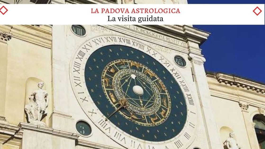 La Padova Astrologica - Il Nuovissimo Tour Guidato