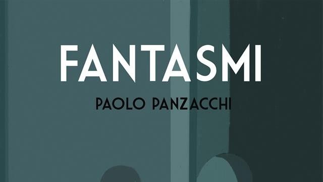 Paolo Panzacchi presenta il suo libro: "Fantasmi"