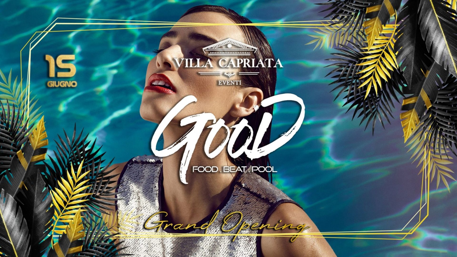 Villa Capriata presenta " Good " Il Martedì - Grand Opening