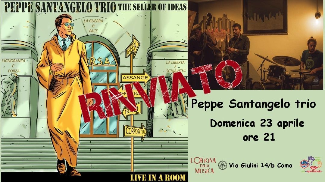 Peppe Santangelo Trio - The Seller of Ideas