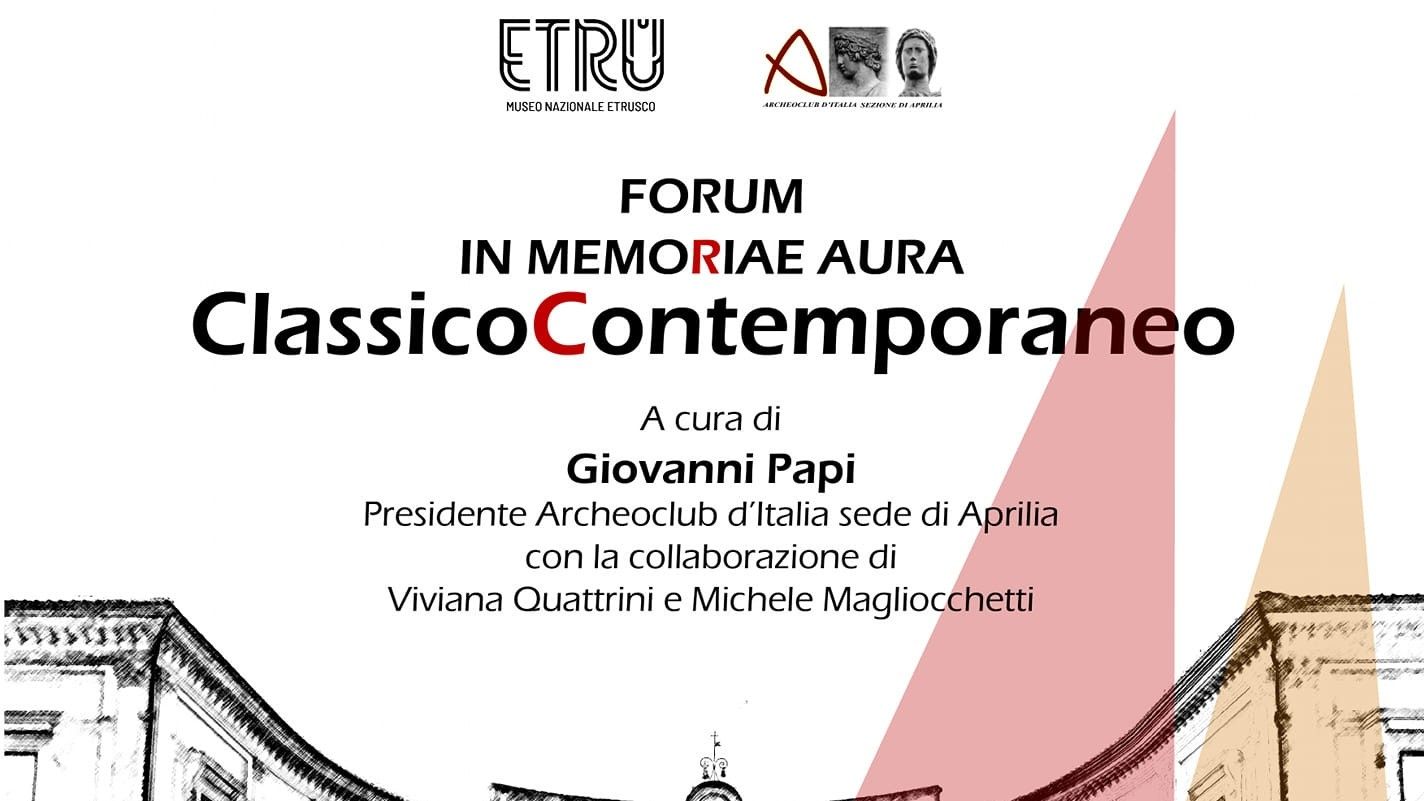 Forum in Memoriae Aura. ClassicoContemporaneo