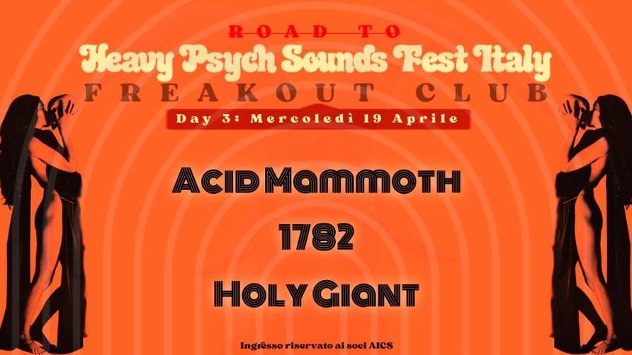 Road to Hps Fest: Day 3 - Acid Mammoth, 1782, Holy Giant
