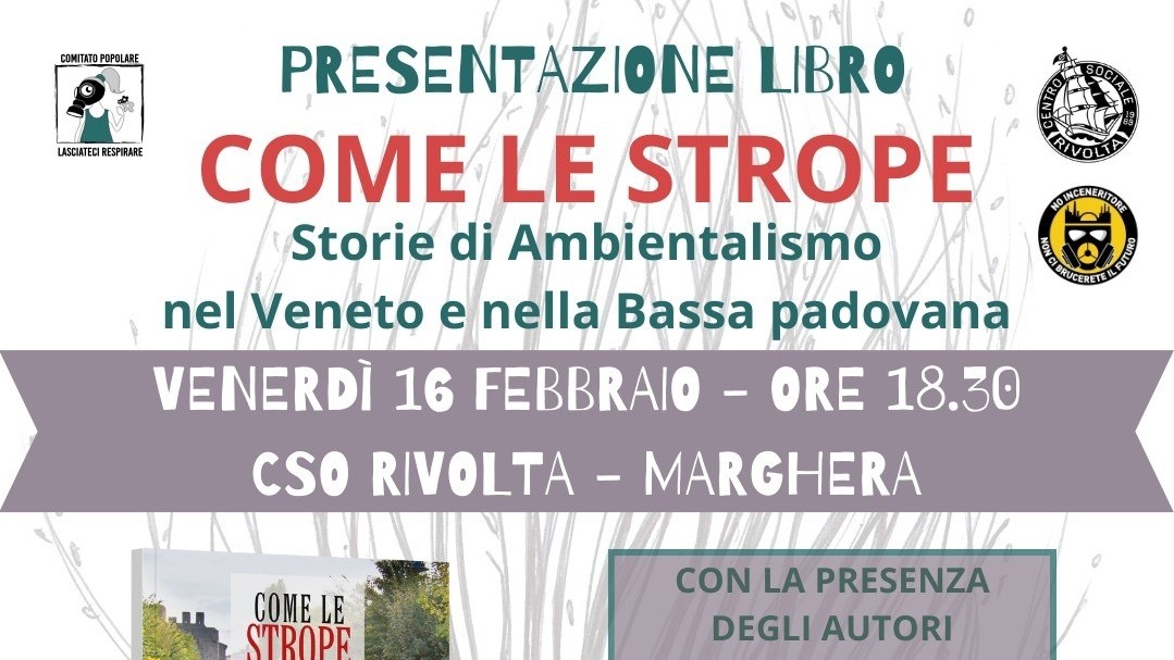 Presentazione libro Come Le Strope - storie di ambientalismo nel Veneto e nella Bassa Padovana