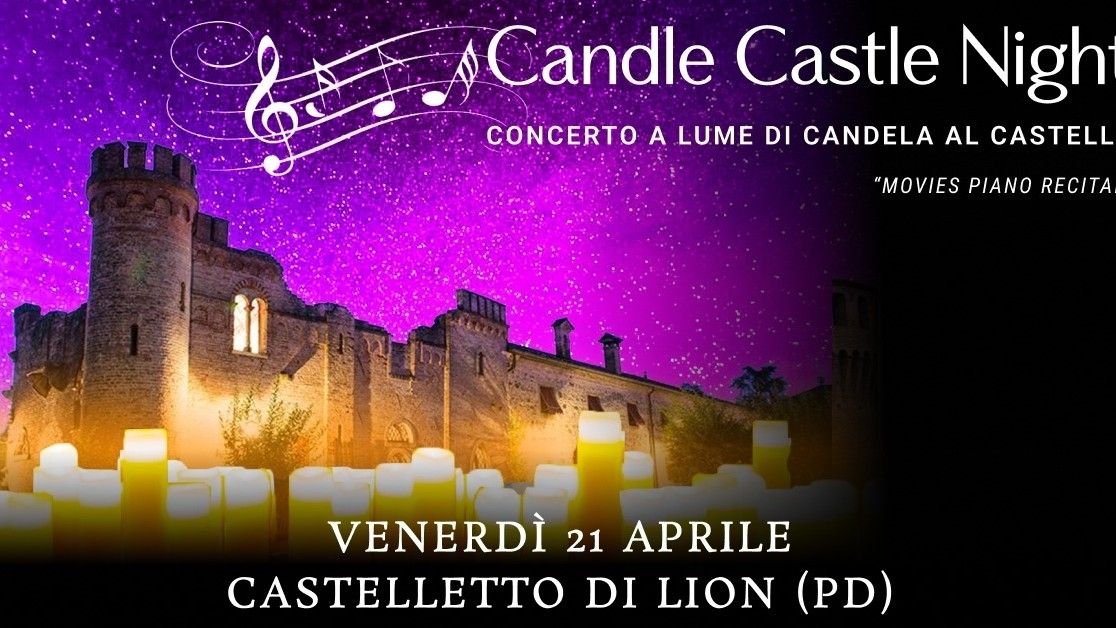 Candle Castle Night - Il Concerto a Lume di Candela