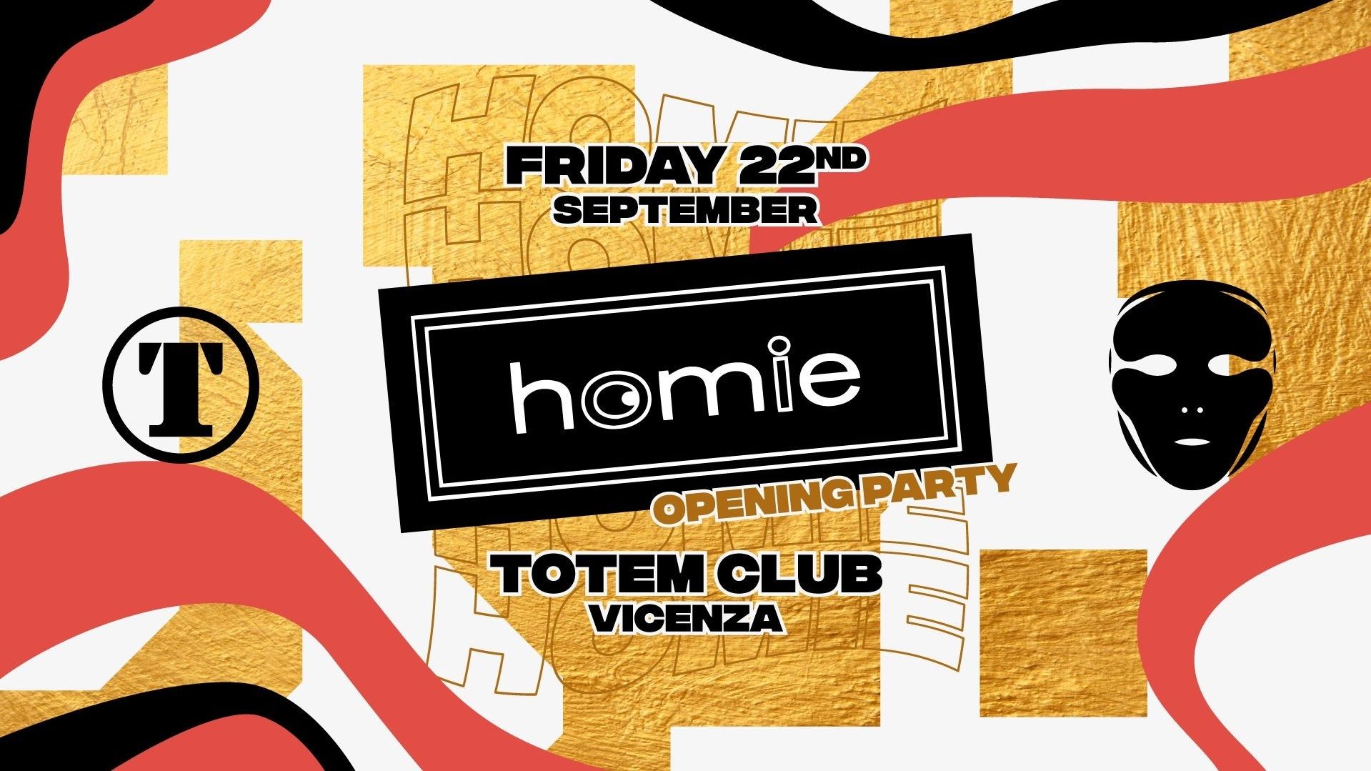 Homie - Opening Party