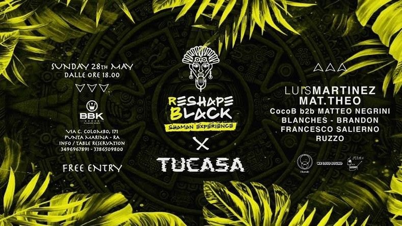 Reshape Black Shaman Experience meet Tucasa