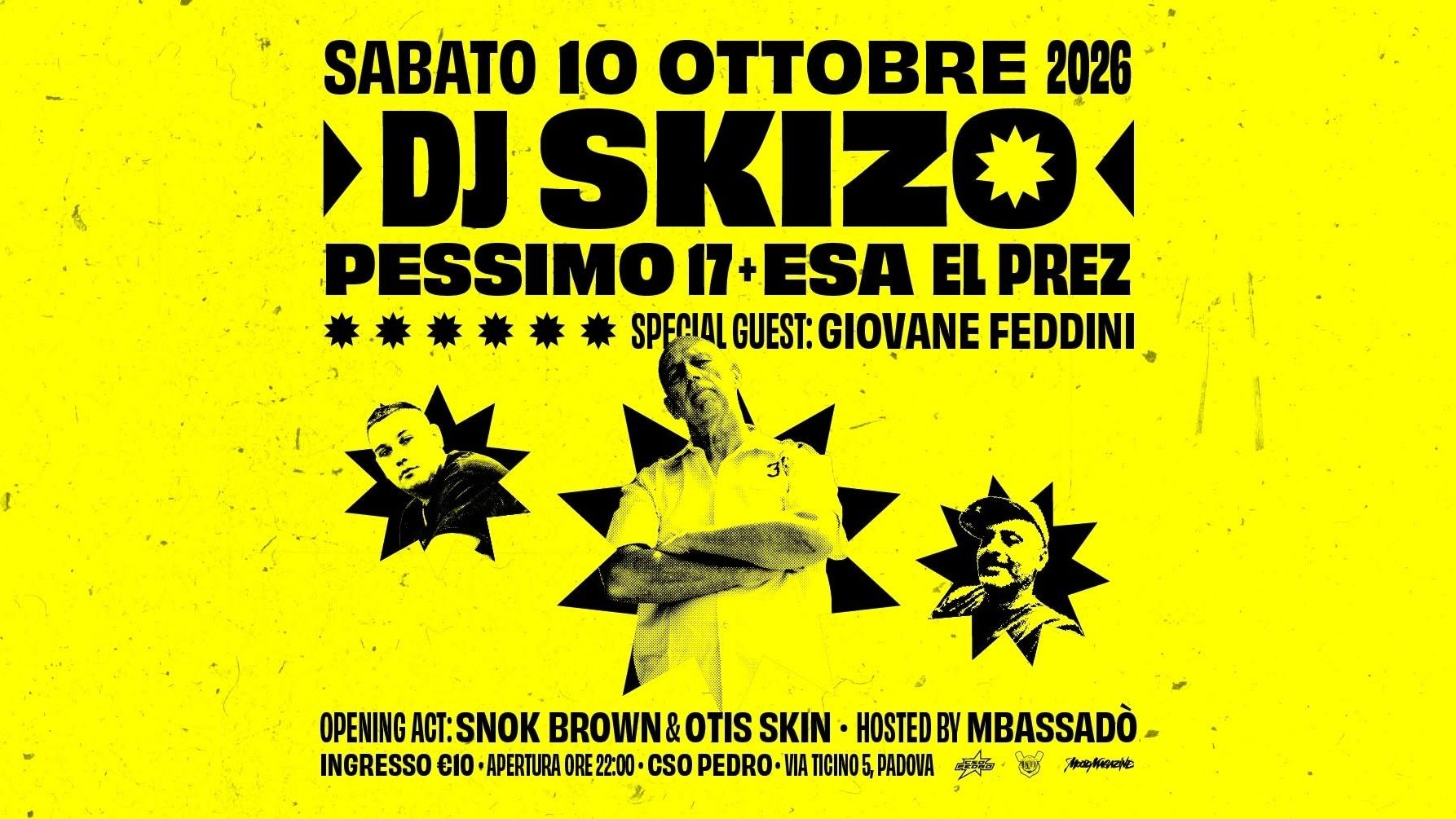 Dj Skizo + Pessimo 17 + Esa