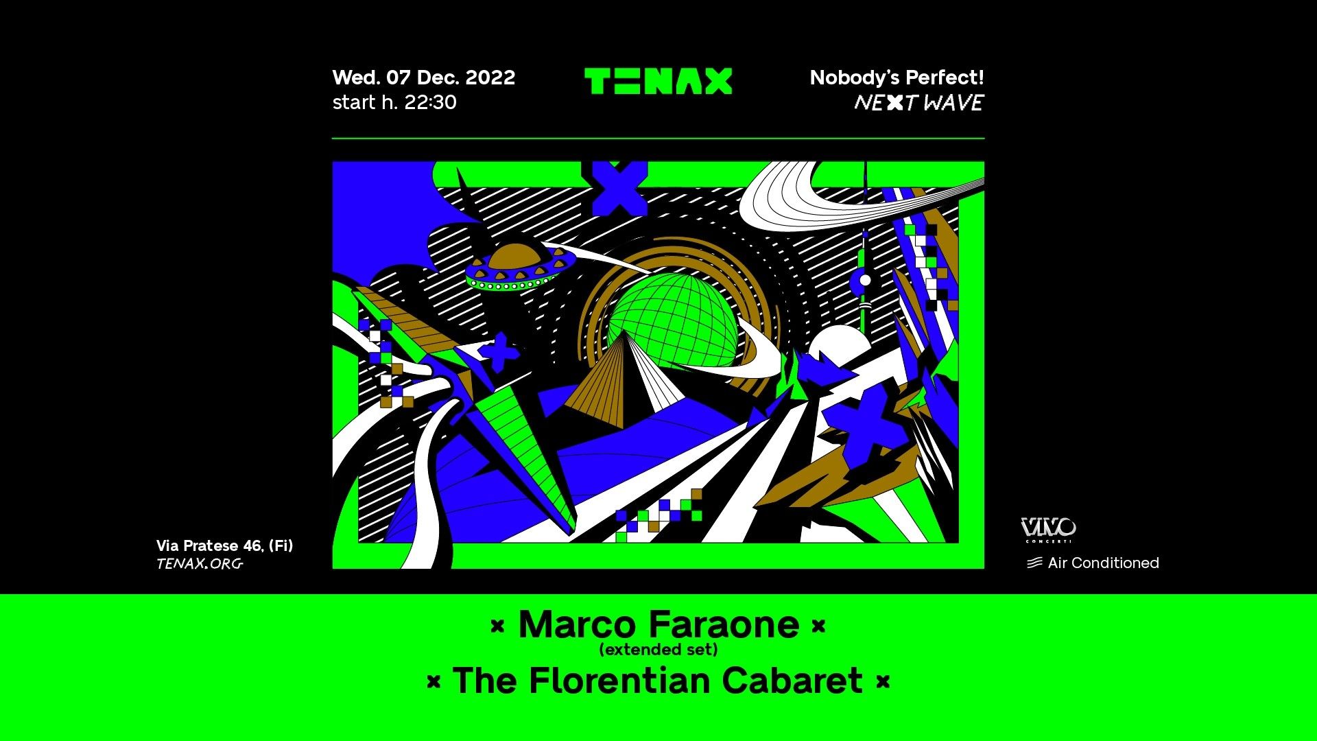 Tenax Nobody's Perfect! W/ Marco Faraone (Extended Set), The Florentian Cabaret