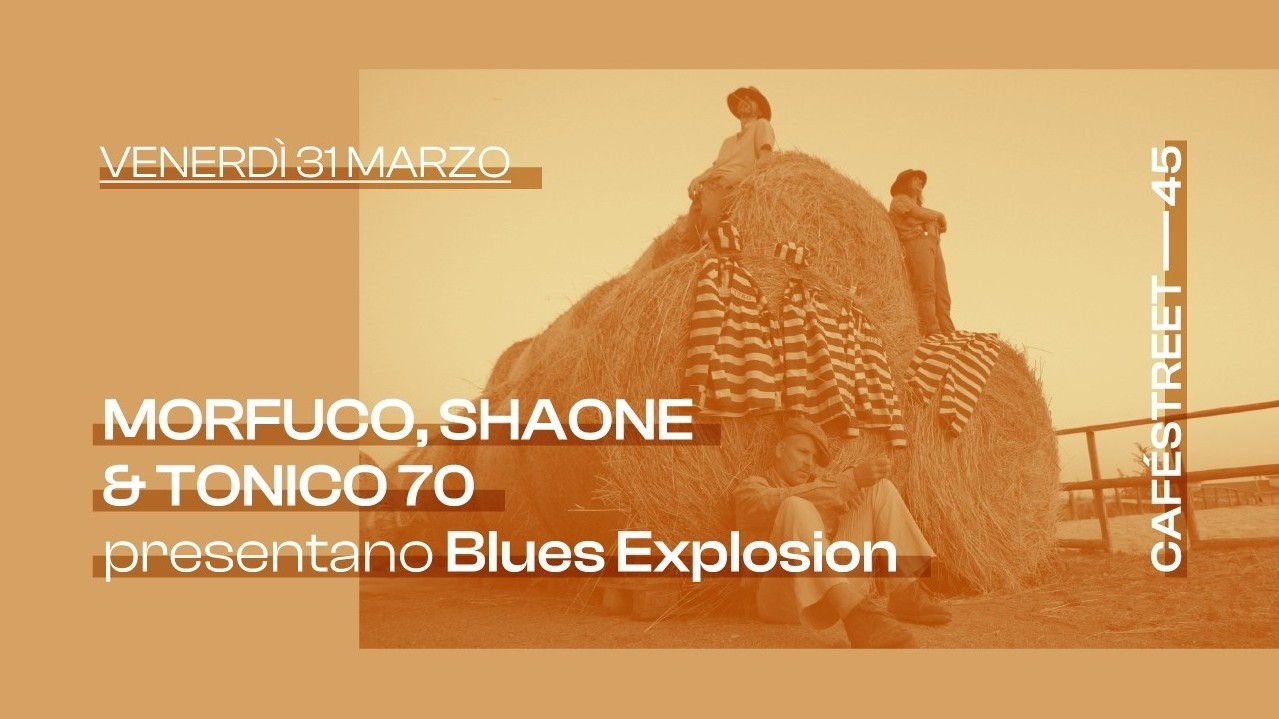 "Blues Explosion" - Morfuco, Shaone e Tonico 70