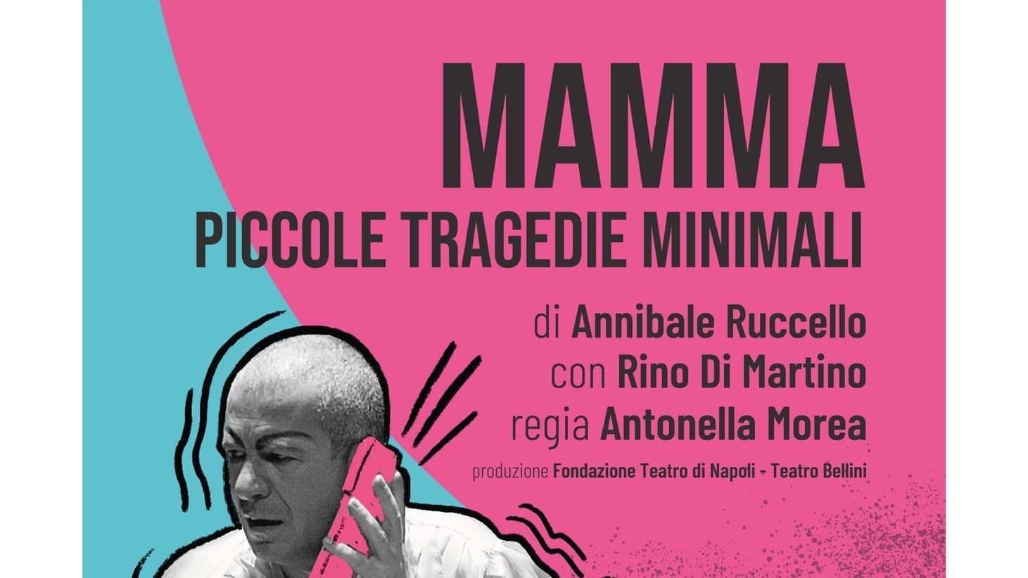 Rino Di Martino | Mamma piccole tragedie minimali