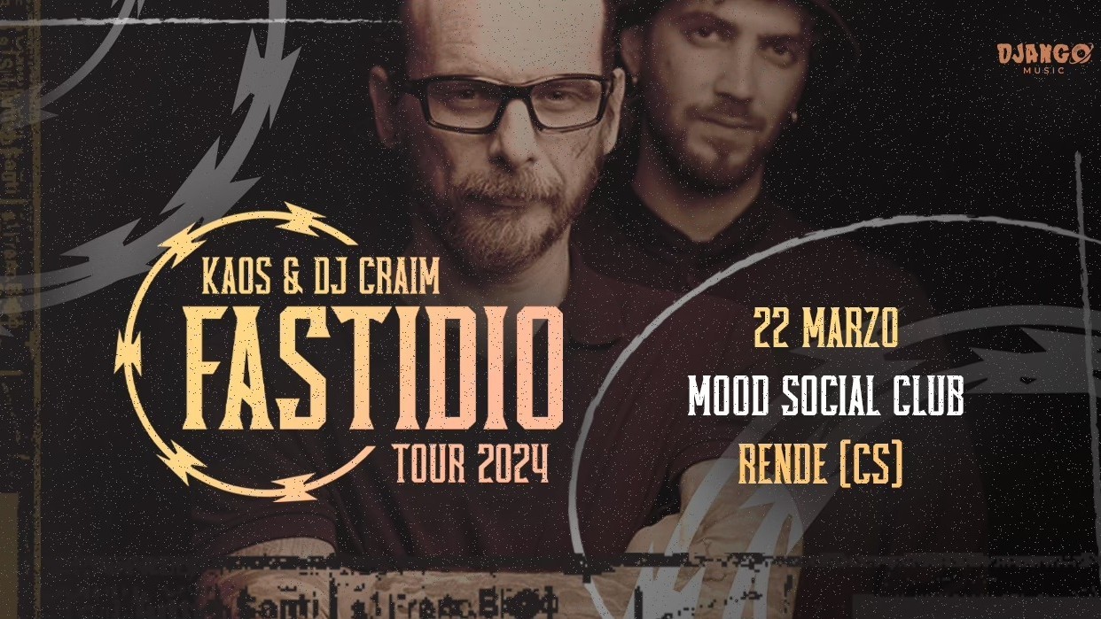 Kaos & Dj Craim "Fastidio Tour 2024"