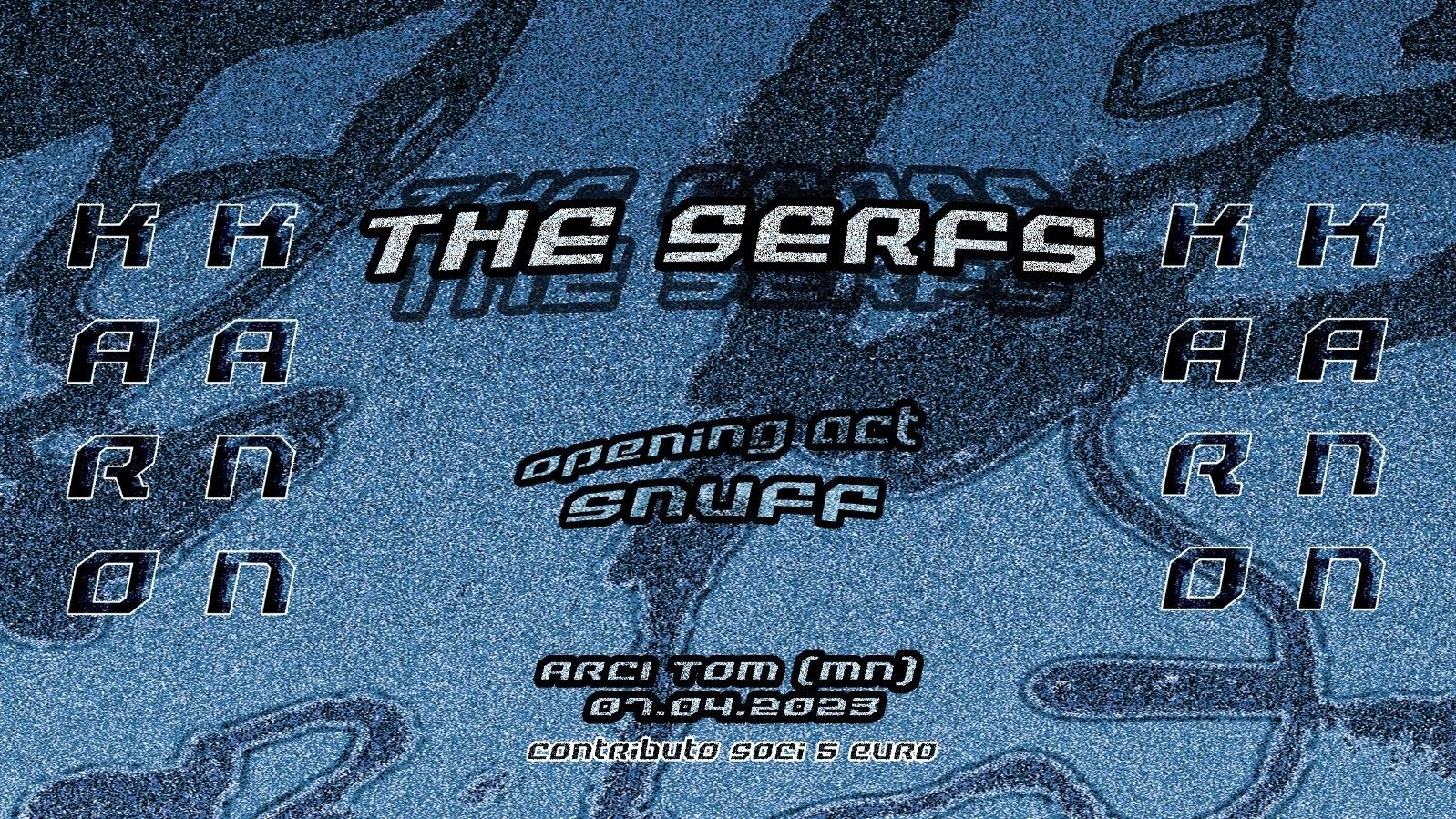 karokann - The Serfs (Usa) + snuff