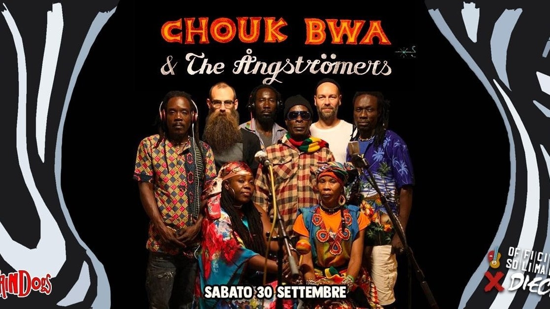 Chouk Bwa and The Ångströmers