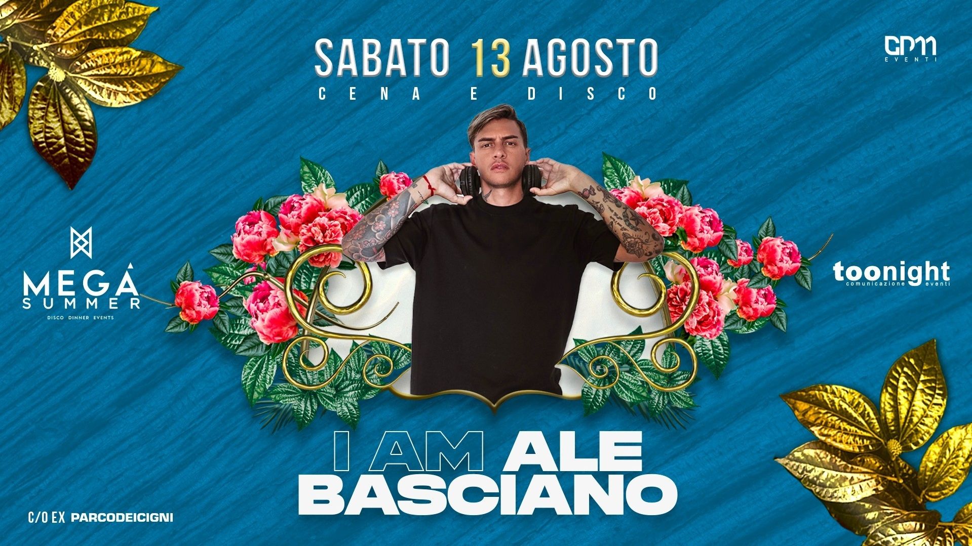 Megà Summer • Guest Dj Ale Basciano | Cena Show & Disco