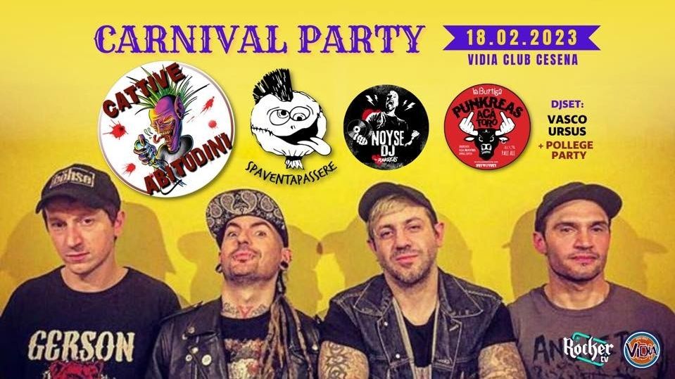 Vidia Carnival Party | Cattive Abitudini + Spaventapassere + Noyse DJ from Punkreas