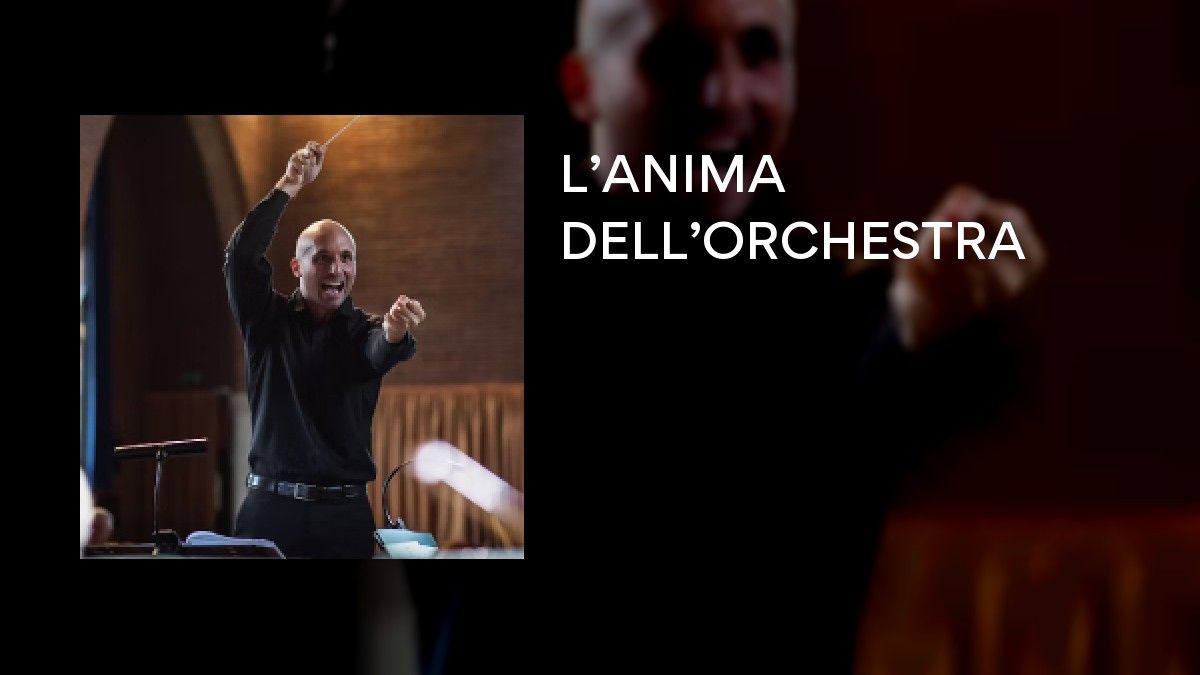 L’ANIMA DELL’ORCHESTRA