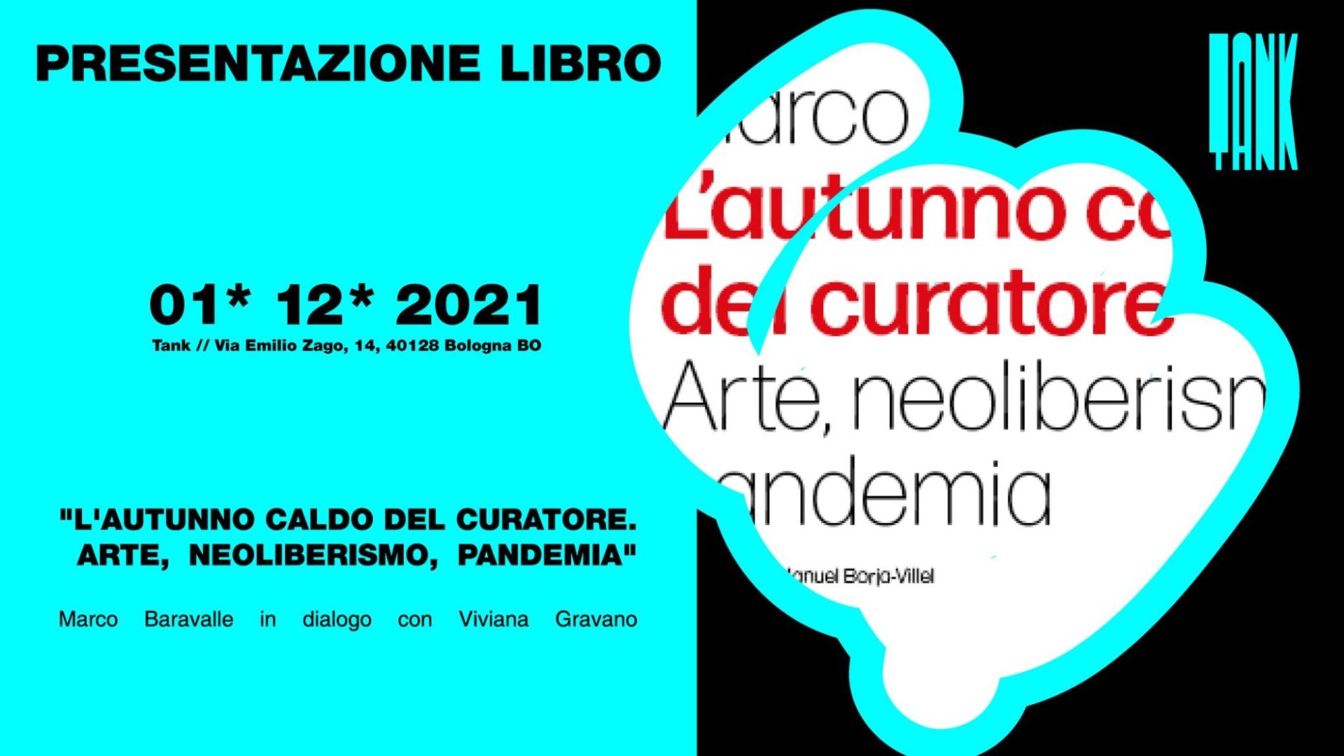 "L'autunno caldo del curatore. Arte, neoliberismo, pandemia" con Marco Baravalle + Viviana Gravano
