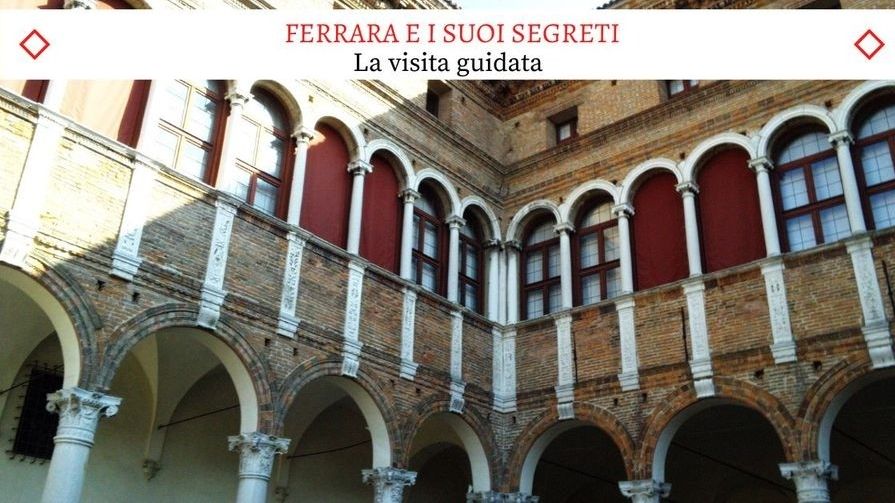Ferrara e i suoi Segreti - La Visita Guidata