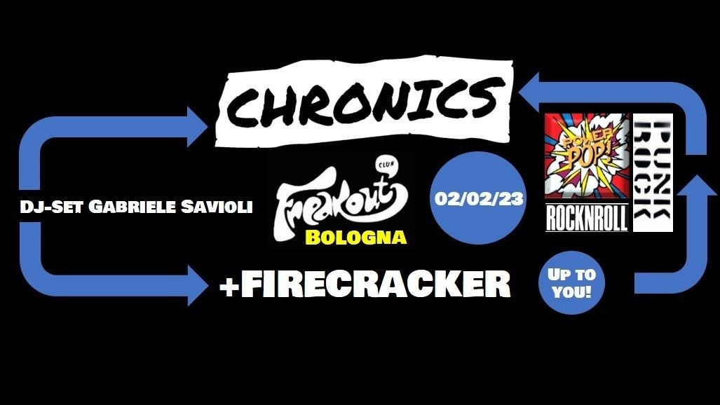 Chronics + Firecracker