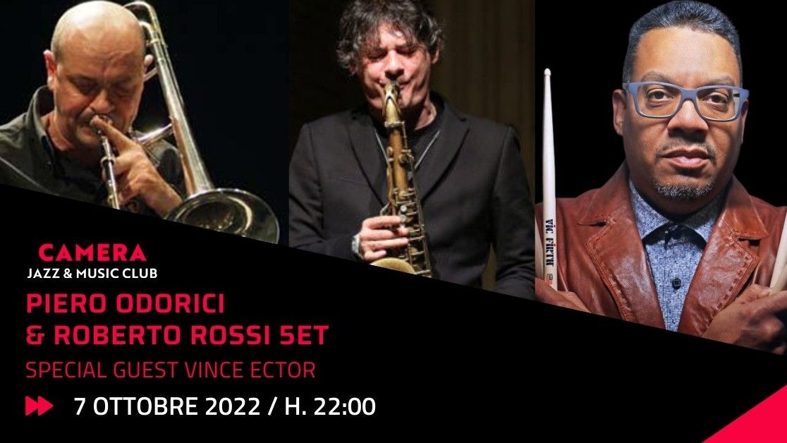Piero Odorici & Roberto Rossi 5et “Special Guest Vince Ector”