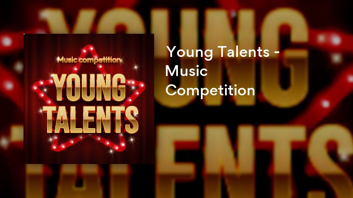 Young Talents - Music Competition