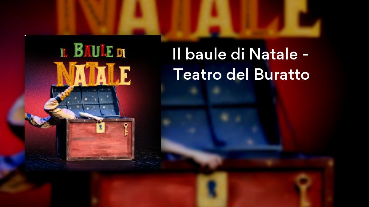 Il baule di Natale - Teatro del Buratto