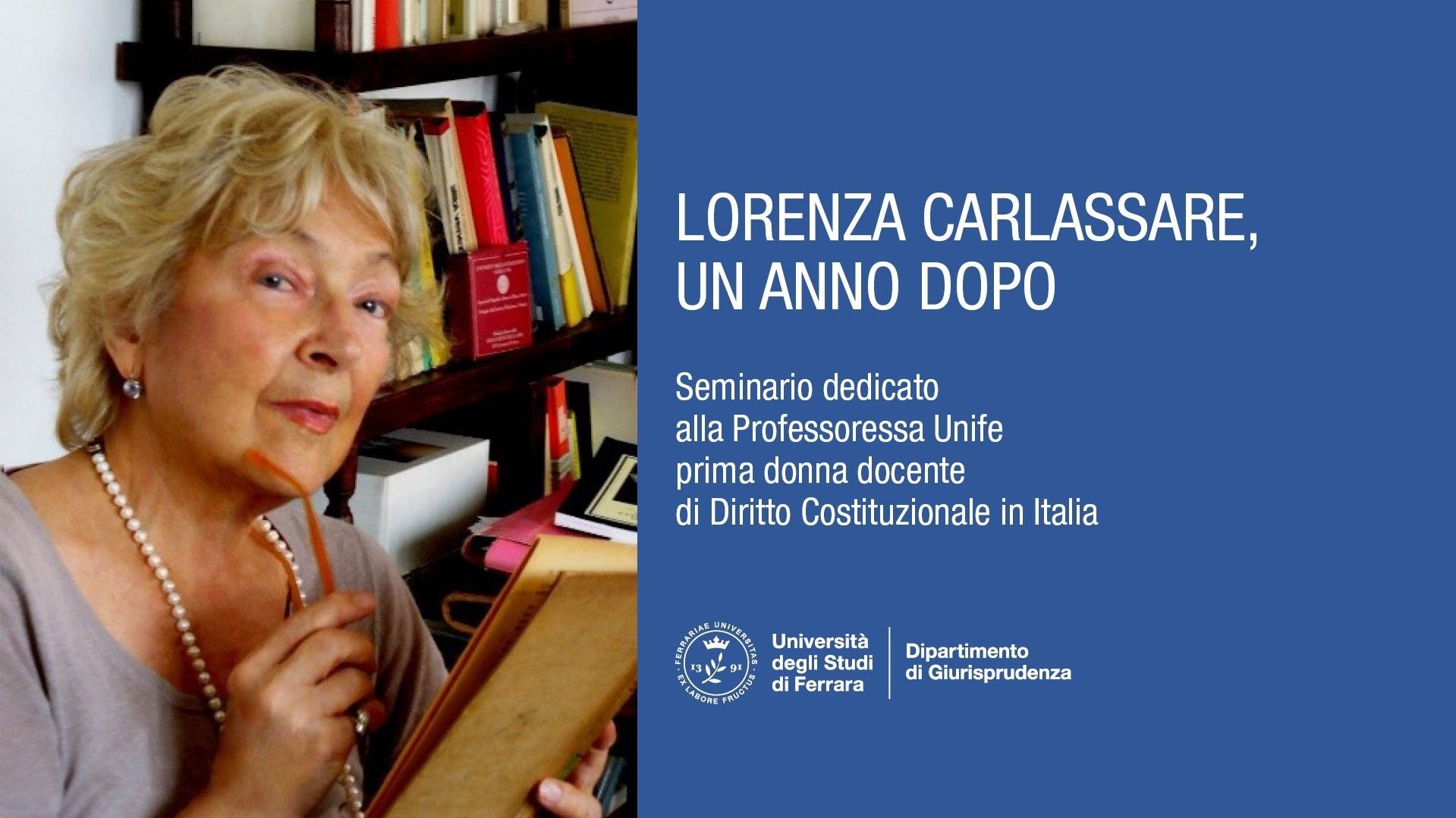 Lorenza Carlassare, un anno dopo. Evento sulla docente Unife prima costituzionalista donna in Italia
