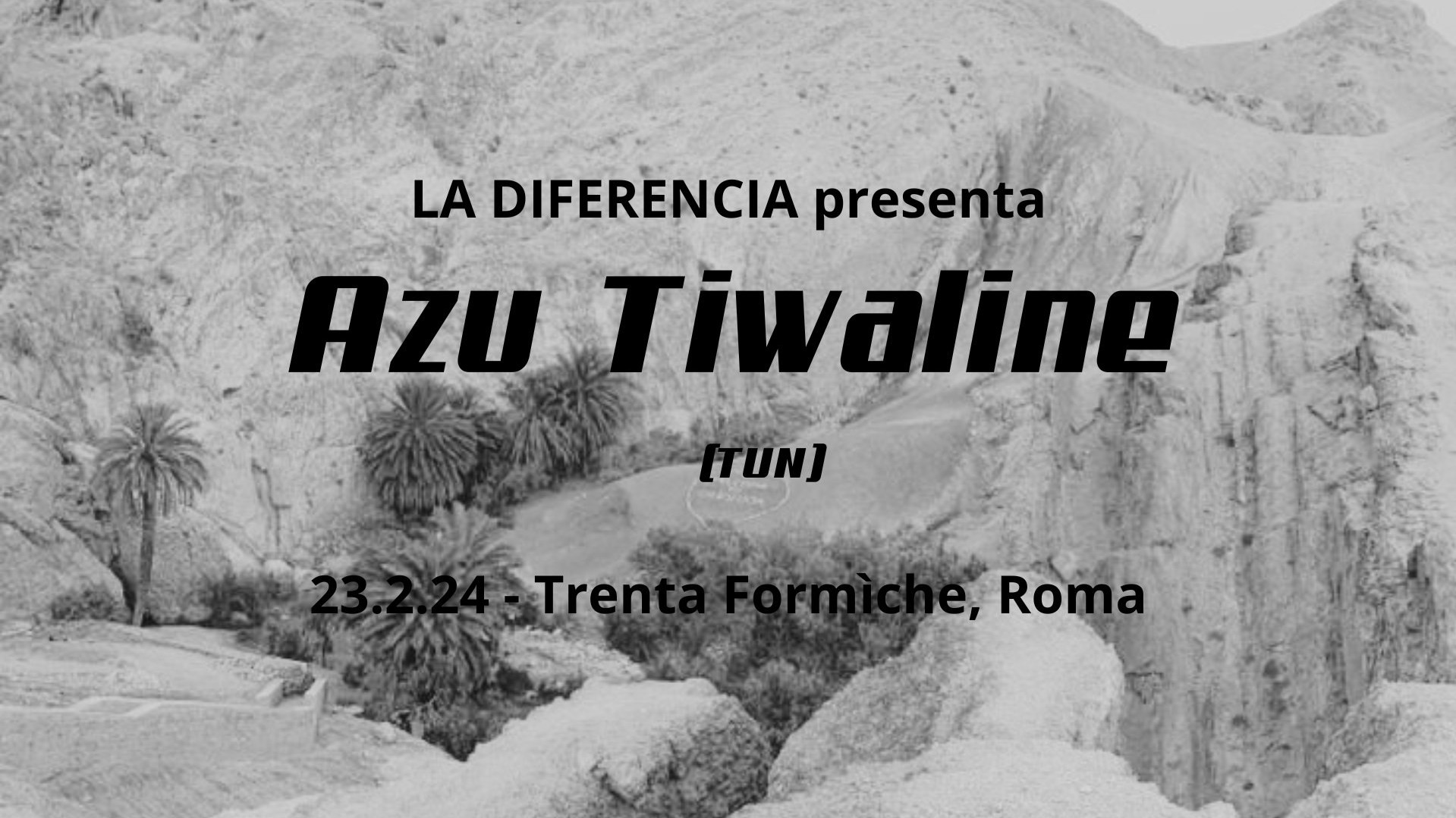 La Diferencia presenta Azu Tiwaline (Tunisia)