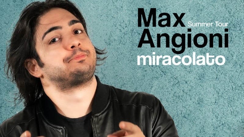 Max Angioni "Miracolato"