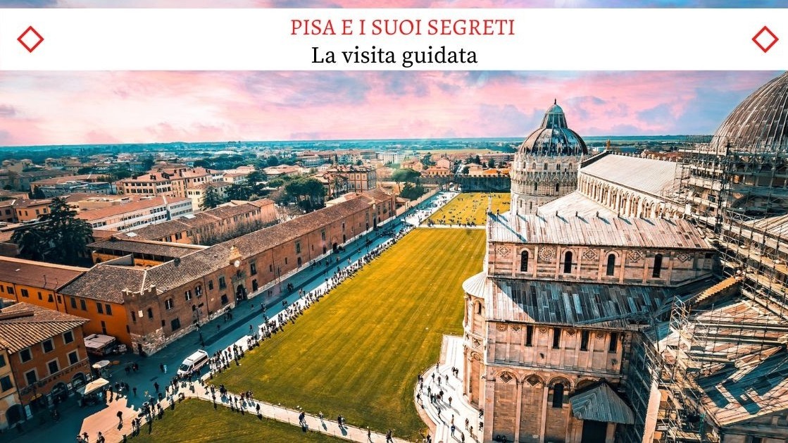 Pisa e i suoi Segreti - Un bellissimo Tour Guidato