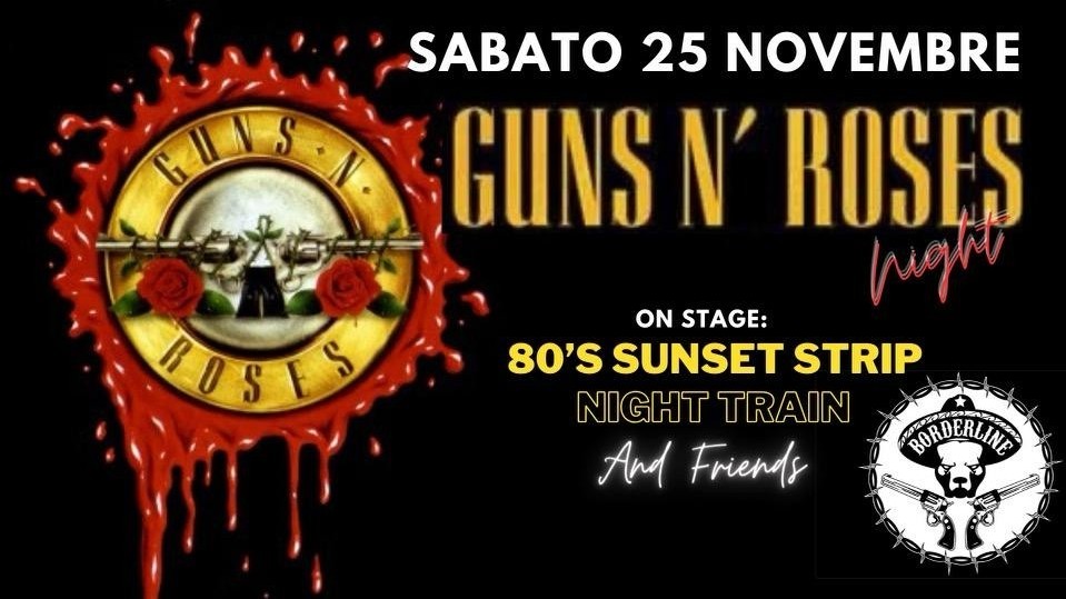 Guns n' Roses Night with Night Train - 80's Sunset Strip and Friends