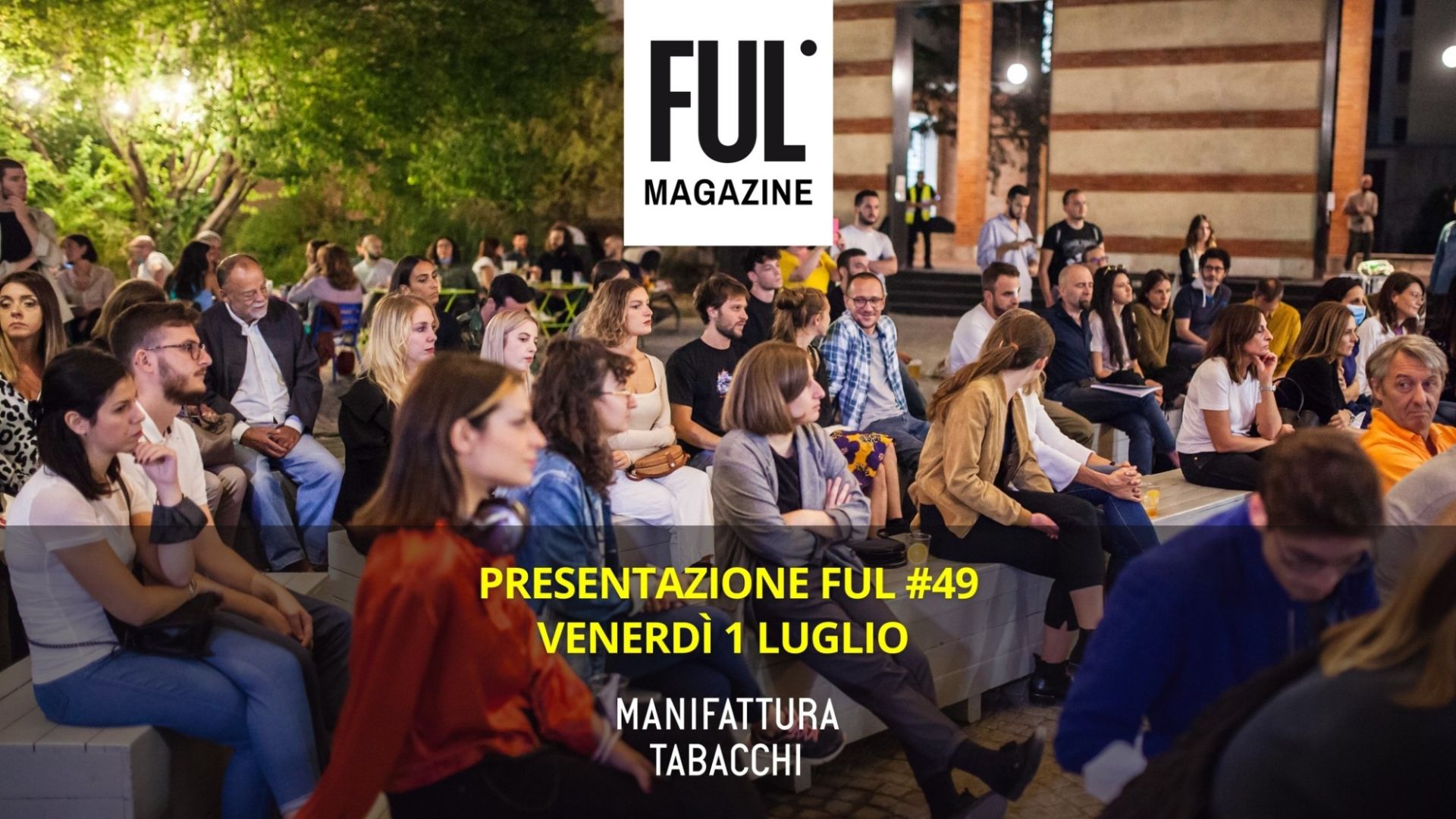 Presentazione FUL magazine 49 w/ Borzoni, Goretti, Pomiato, Rialti + DJ Set Lorenzo Fortino
