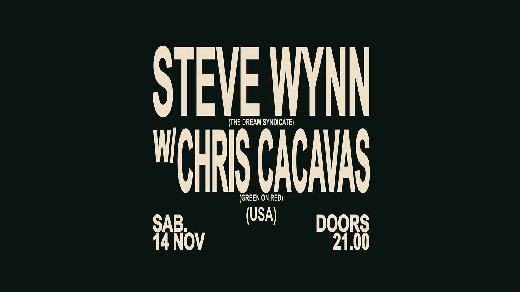 Steve Wynn (Dream Syndicate) + Chris Cacavas