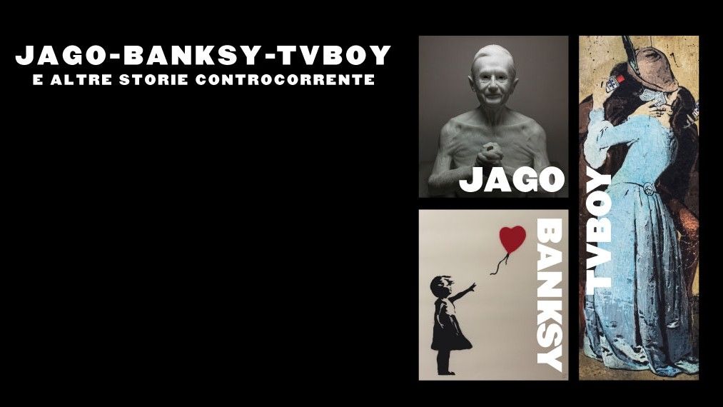 Mostra Jago, Banksy, TvBoy e altre storie controcorrente