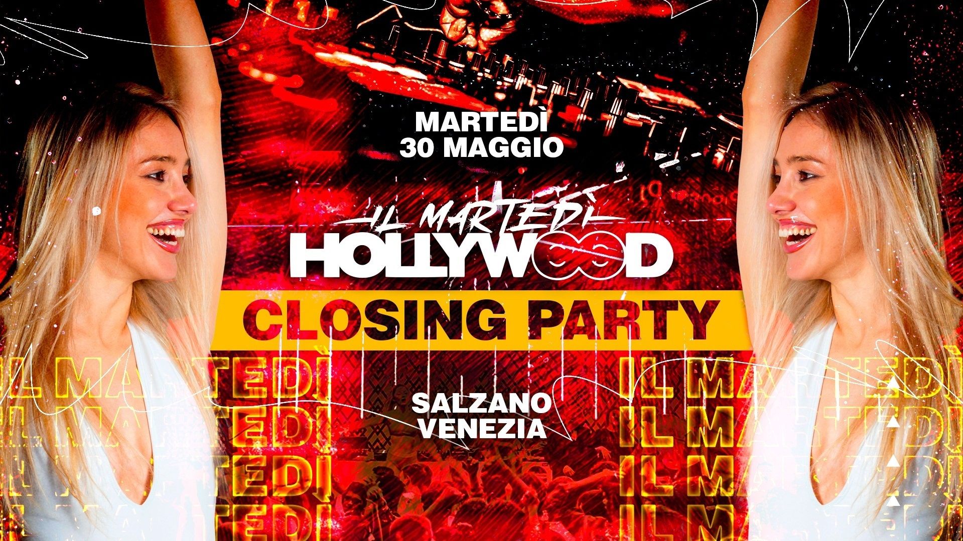 Il Martedì Hollywood - Closing Party