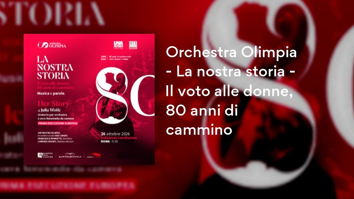 Orchestra Olimpia - La nostra storia - Il voto alle donne, 80 anni di cammino
