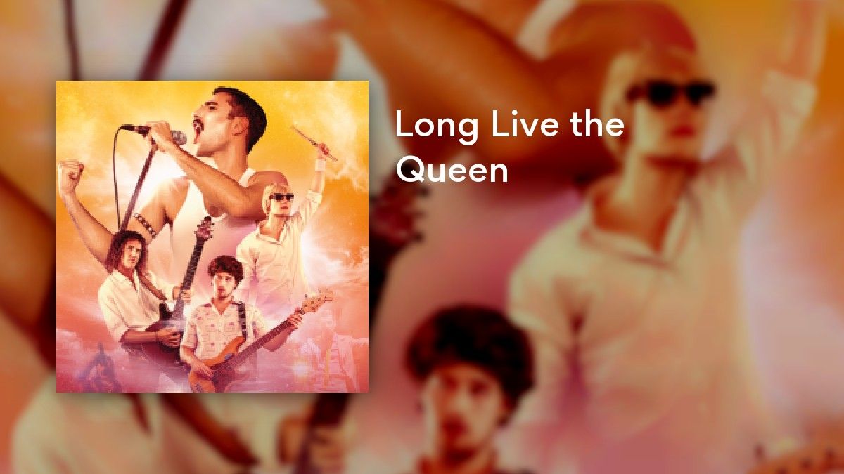Long Live the Queen