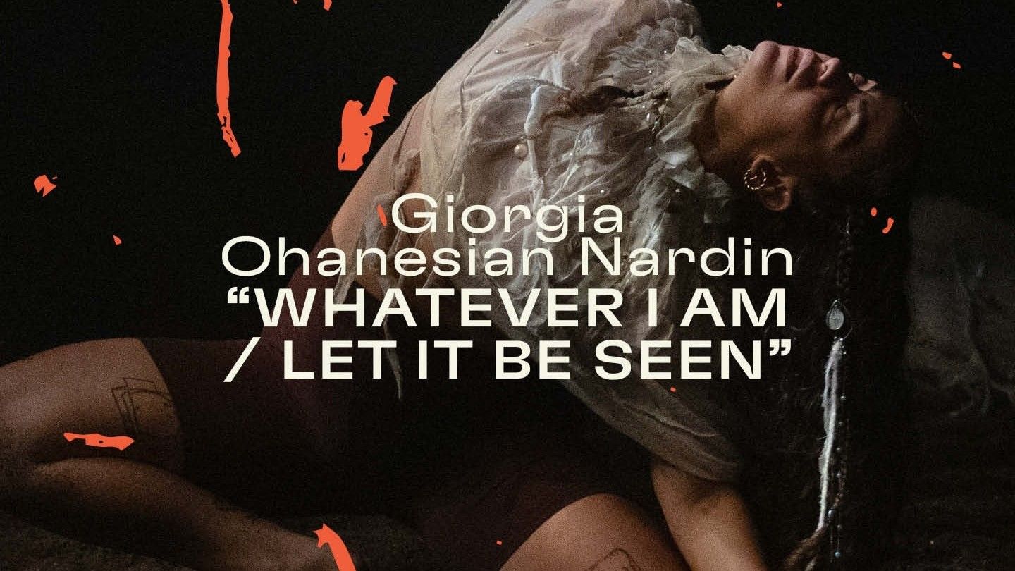Whatever I am / let it be seen – Giorgia Ohanesian Nardin - Farout Festival