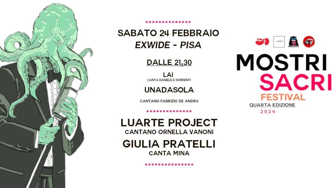 Mostri Sacri Festival - Luarte Project Cantano Vanoni / Pratelli Canta Mina - + Unadasola E Lai