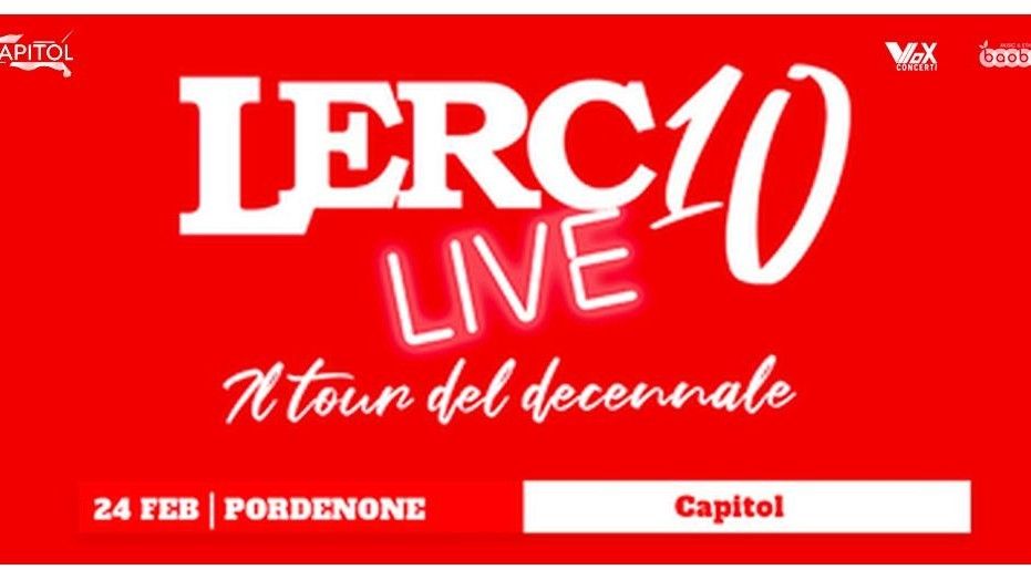 Lerc1o - "Il Tour Del Decennale"