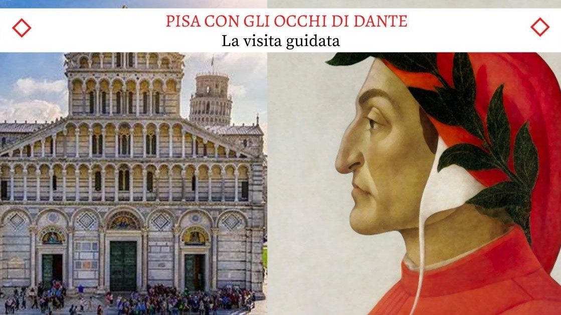 Pisa con gli occhi di Dante - Uno splendido Tour guidato