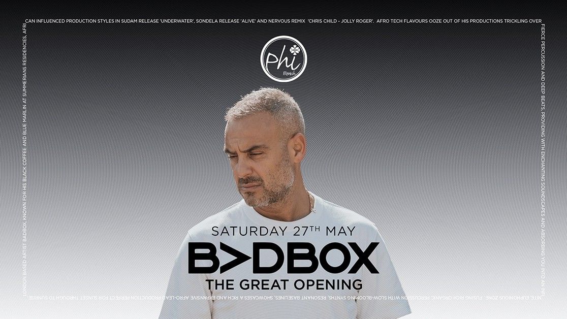 The Great Opening - with Badbox