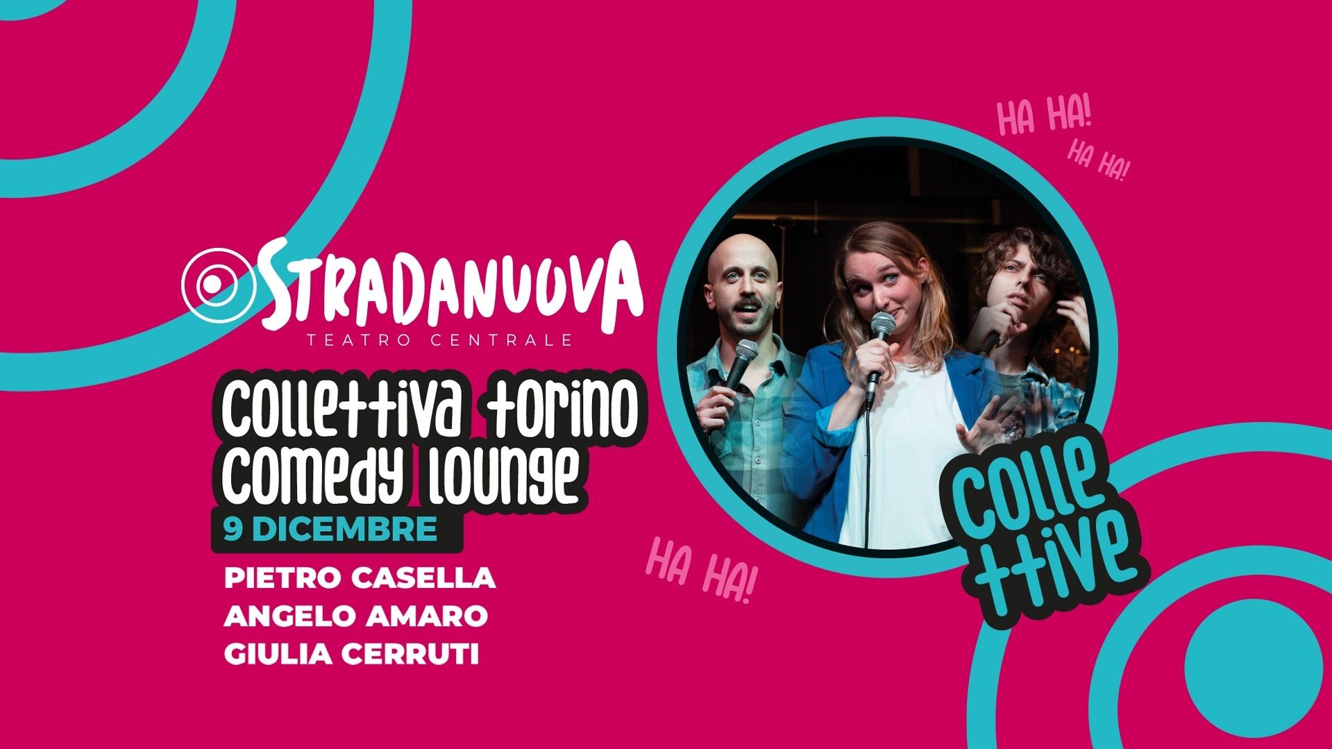 Pietro Casella, Angelo Amaro, Giulia Cerruti "Collettiva Torino Comedy Lounge"