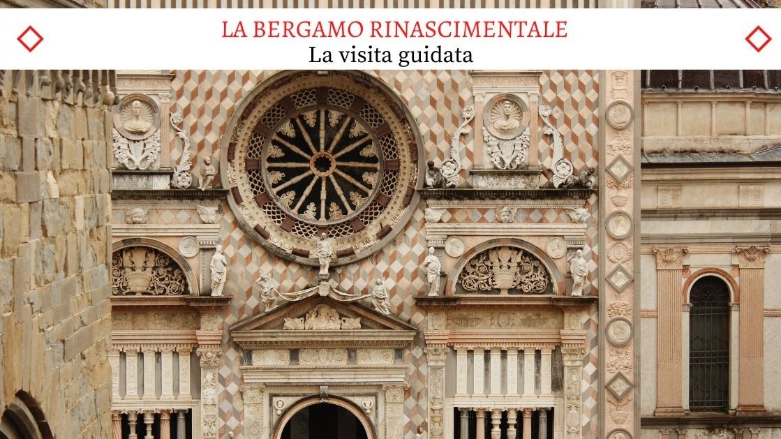 La Bergamo Rinascimentale - Una meravigliosa Visita Guidata