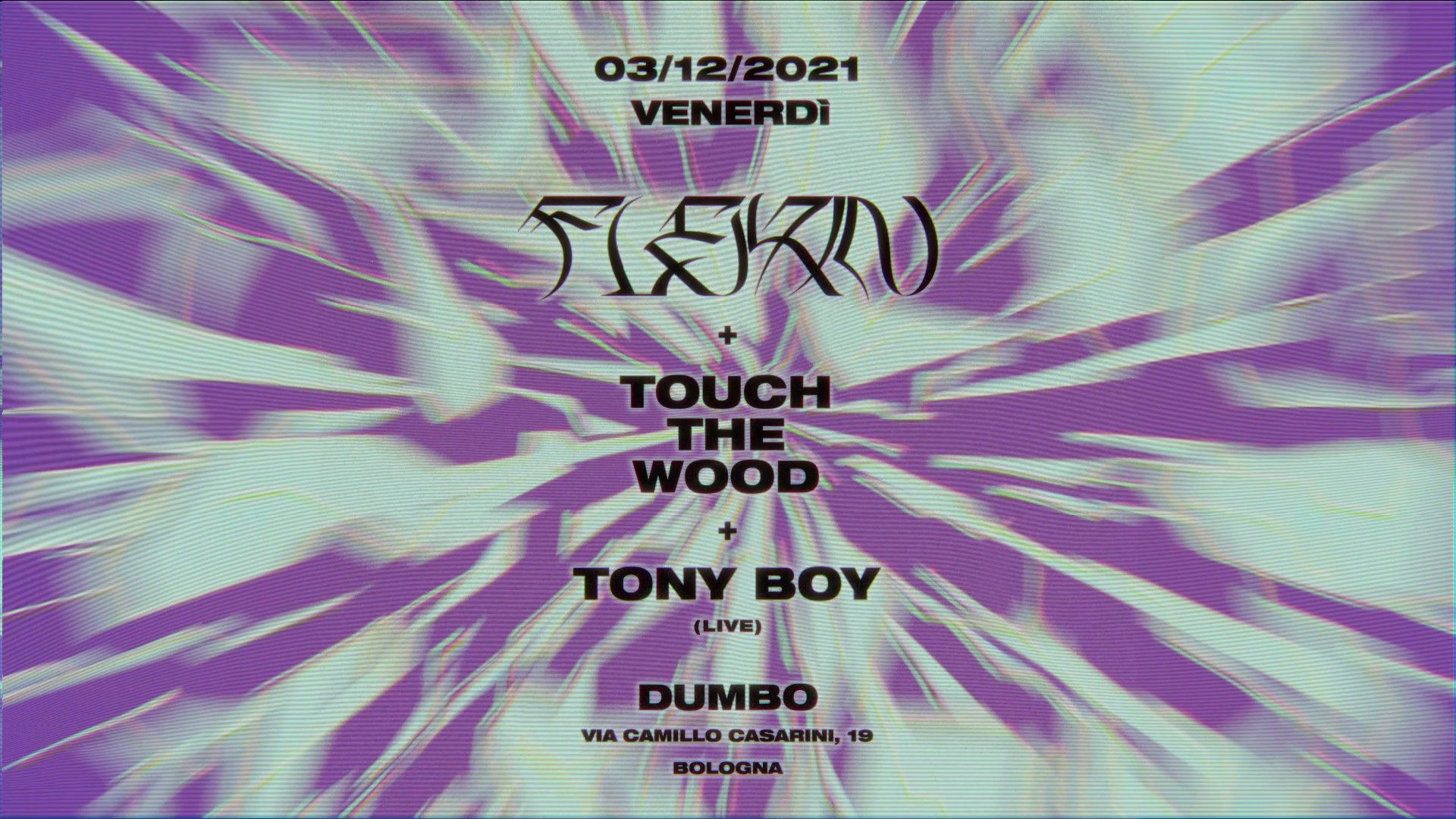 FLEXIN + TOUCH THE WOOD + TONYBOY (LIVE) 03/12/21