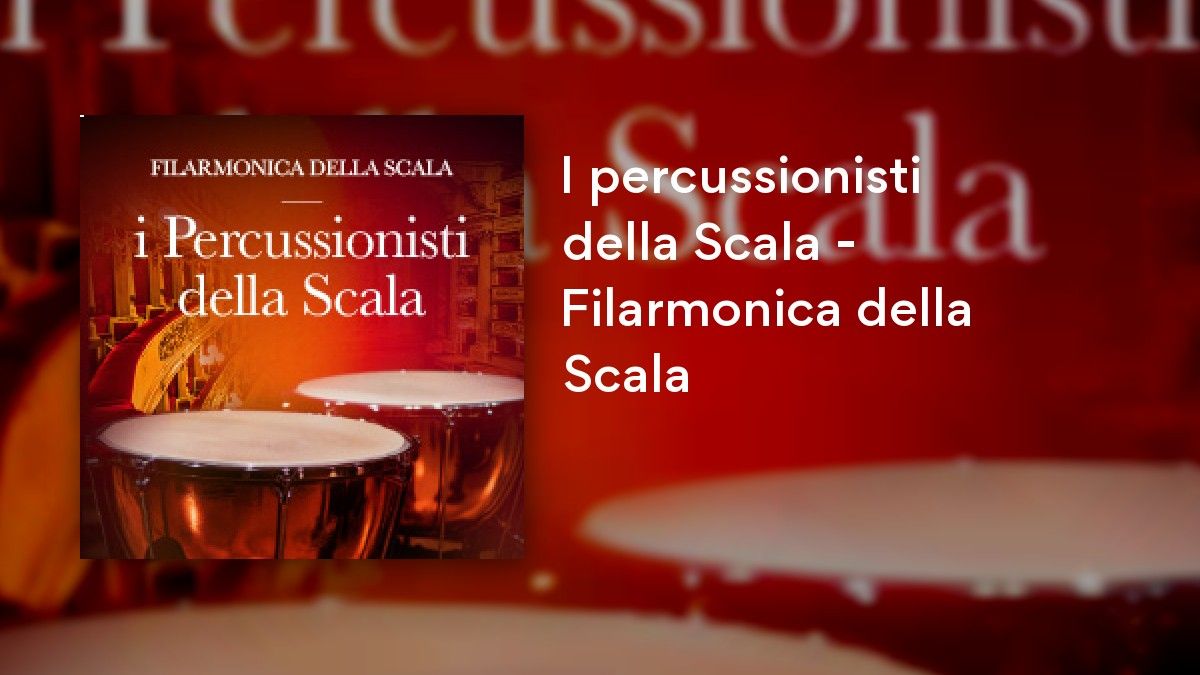 I percussionisti della Scala - Filarmonica della Scala