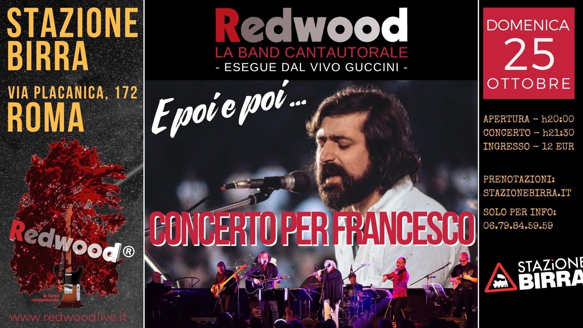 Redwood - Guccini - E poi e poi... Concerto per Francesco
