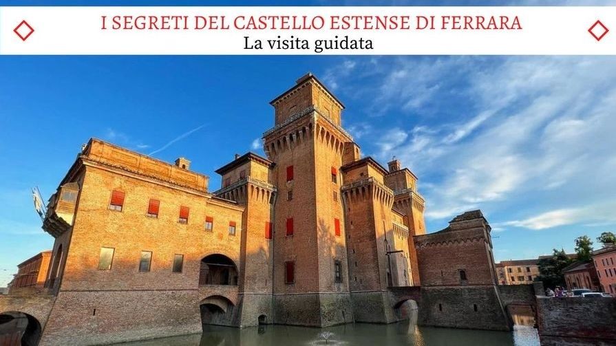 I Segreti del Castello Estense di Ferrara - La Visita Guidata Completa