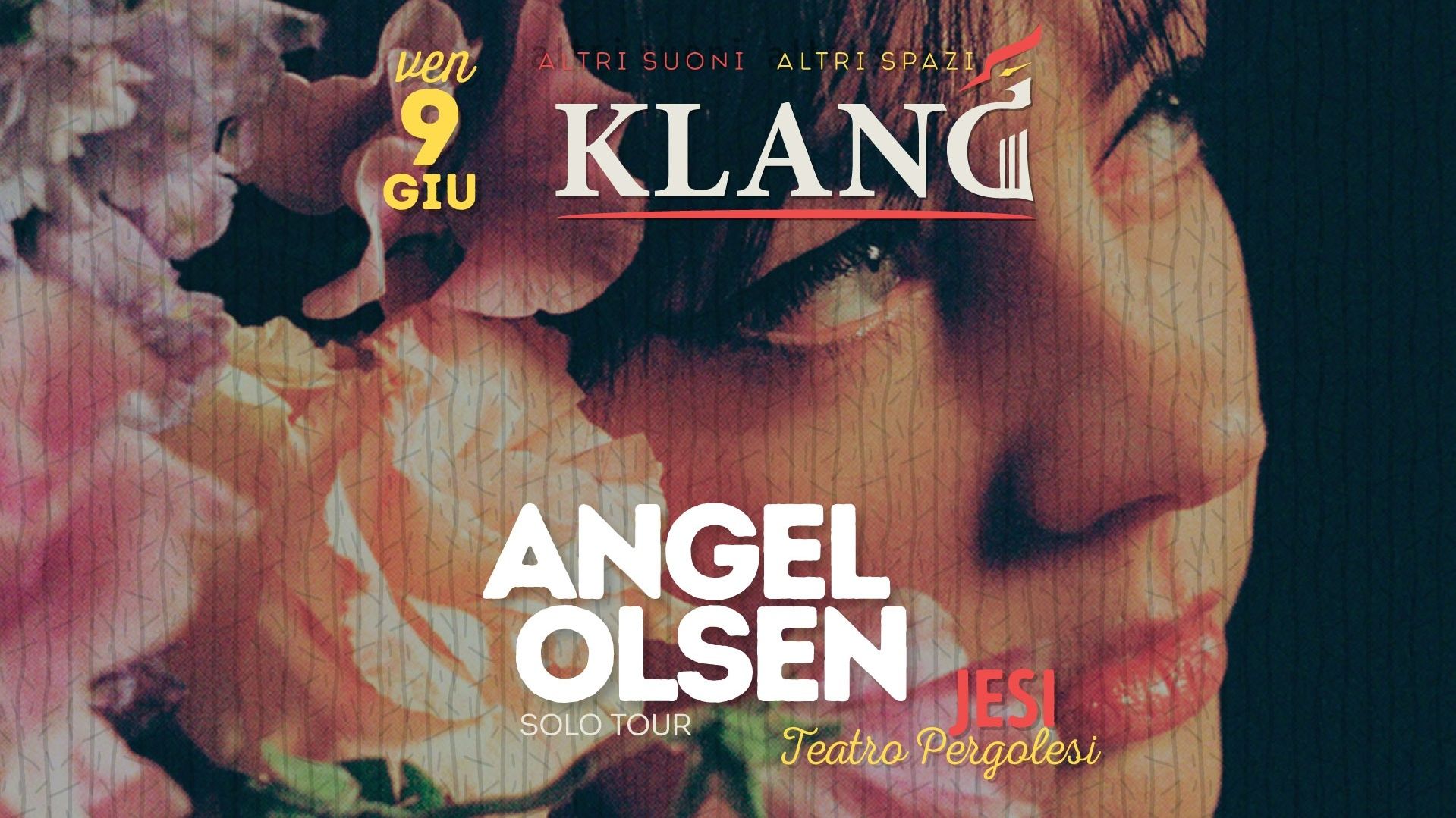 Angel Olsen "solo tour" - [Klang Altri suoni, altri spazi]